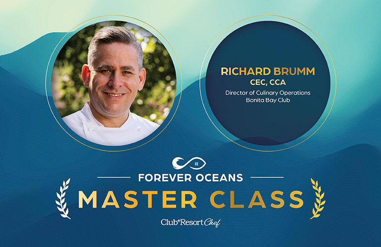 Master Class With Bonita Bay Club’s Richard Brumm, CEC, CCA